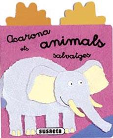 ACARONA ELS ANIMALS SALVATGES | 9788430553532 | VALÉRIE DIARD / DARIA MANENTI