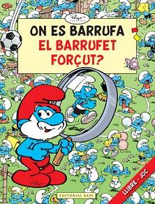 ON ES BARRUFA EL BARRUFET FORÇUT? | 9788415267133 | PEYO