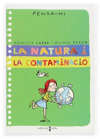 NATURA I LA CONTAMINACIO, LA (PENSA-HI) | 9788466106320 | LABBE, BRIGITTE; PUECH, MICHEL