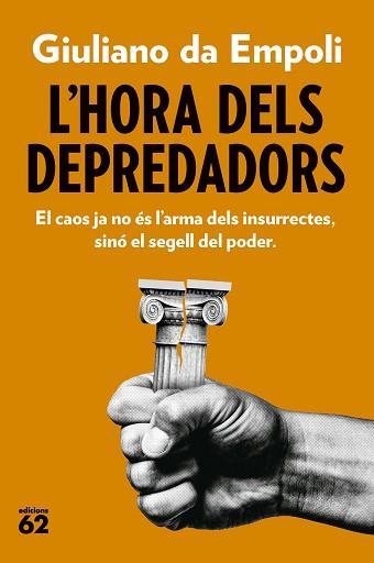 HORA DELS DEPREDADORS | 9788429782882 | EMPOLI, GIULIANO DA