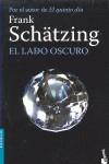 LADO OSCURO EL | 9788408094937 | SCHATZING, FRANK