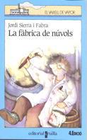 FABRICA DE NUVOLS,LA | 9788476298800 | SIERRA, JORDI