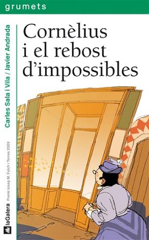 CORNELIUS I EL REBOST D'IMPOSSIBLES | 9788424636760 | SALA I VILA, CARLES/ ANDRADA, JAVIER