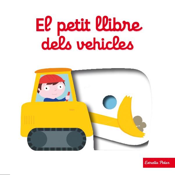 PETIT LLIBRE DELS VEHICLES | 9788490576076 | CHOUX, NATHALIE