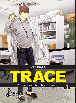 TRACE: EXPERTO EN CIENCIAS FORENSES 4 | 9788418524769 | KOGA, KEI