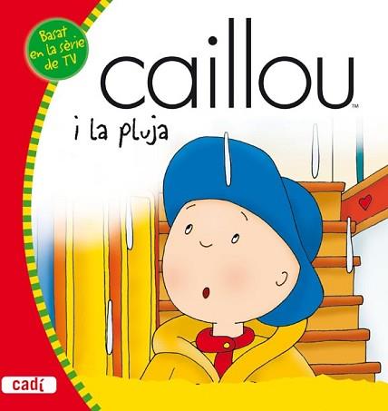 CAILLOU I LA PLUJA | 9788447460465 | HARVEY , ROGER
