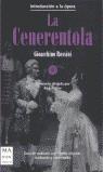 CENERENTOLA, LA (INTROD. A LA OPERA) | 9788495601179 | ROSSINI, GIOACCHINO