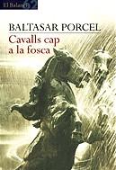 CAVALLS CAP A LA FOSCA (BALANCI) | 9788429748468 | PORCEL, BALTASAR