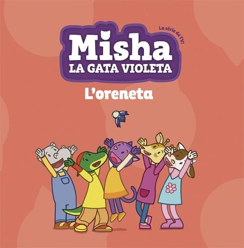 MISHA LA GATA VIOLETA 1. L'ORENETA | 9788424662745 | AAVV