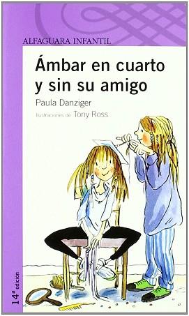 AMBAR EN CUARTO Y SIN AMIGO (PROXIMA PARADA) | 9788420464756 | DANZIGER, PAULA