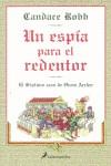 UN ESPIA PARA EL REDENTOR | 9788478887323 | ROBB, CANDACE