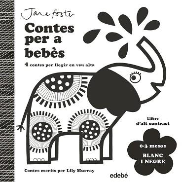 CONTES PER A BEBÈS. 0 A 3 MESOS. BLANC I NEGRE | 9788468378961 | MURRAY, LILY