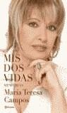 MIS DOS VIDAS MEMORIAS | 9788408053095 | MARIA TERESA CAMPOS