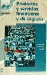 PRODUCTOS Y SERVICIOS FINANCIEROS Y DE SEGUROS CF GS | 9788448109325 | DEL VALLE, V.