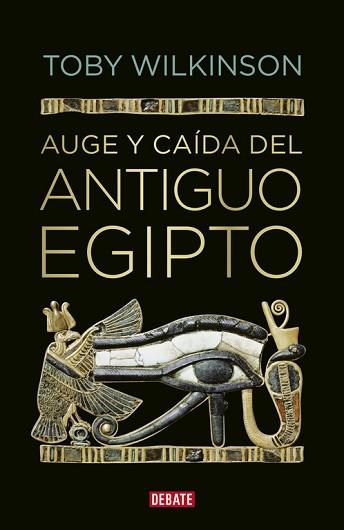 AUGE Y CAIDA DEL ANTIGUO EGIPCIO     | 9788499920177 | WILKINSON, TOBY