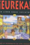 EUREKA UN LIBRO SOBRE INVENTOS | 9788495808691 | ROWLAND-ENTWISTLE, THEODORE