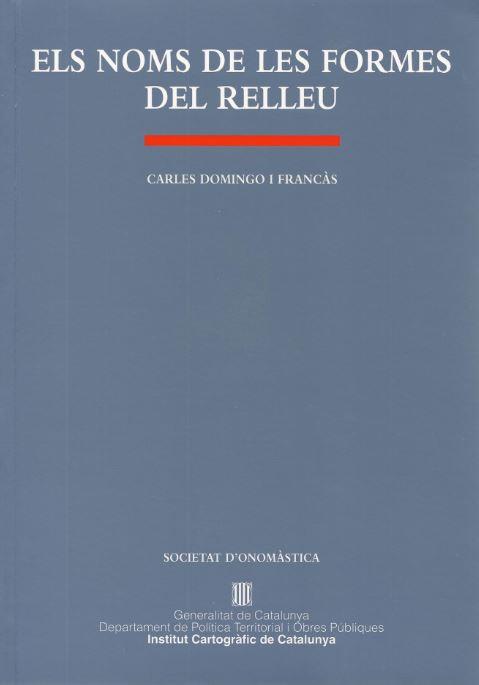 NOMS DE LES FORMES DEL RELLEU, ELS | 9788439342526 | DOMINGO FRANCAS, CARLES