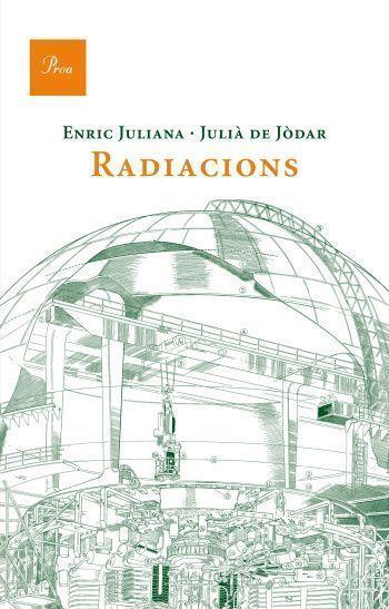 RADIACIONS | 9788475882185 | JULIÀ DE JÒDAR/JULIANA RICART  ENRIC