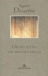 UN SECRETO SIN IMPORTANCIA | 9788439701842 | DESARTHE, AGNES