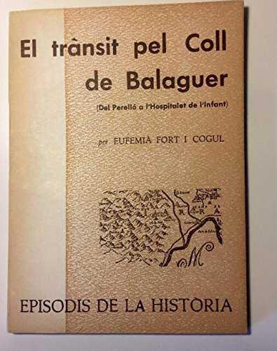 TRANSIT PEL COLL DE BALAGUER, EL | 9788423203086 | FORT COGUL, EUFEMIA