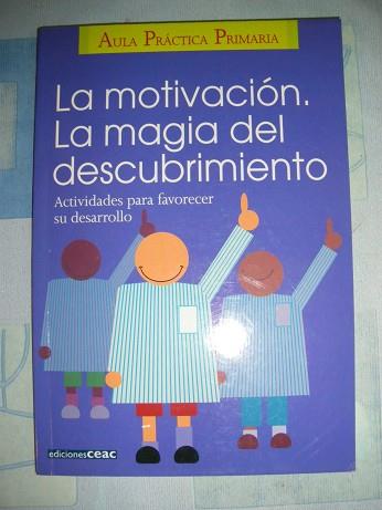 MOTIVACION LA MAGIA DEL DESCUBRIMIENTO, LA | 9788432986475 | VARIS