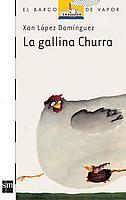 GALLINA CHURRA, LA | 9788434834507 | LOPEZ DOMINGUEZ, XAN CARLOS