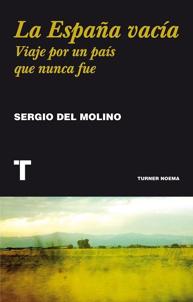 LA ESPAÑA VACÍA | 9788416354146 | MOLINO, SERGIO DEL