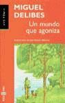UN MUNDO QUE AGONIZA | 9788401422867 | DELIBES, MIGUEL