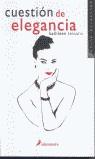 CUESTION DE ELEGANCIA (RUSTEGA) | 9788478888405 | TESSARO, KATHLEEN