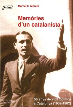 MEMORIES D'UN CATALANISTA | 9788479357863 | MORETA, MARCEL.LI