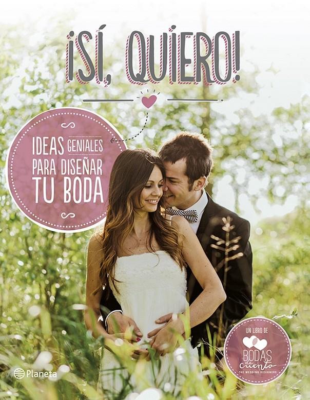 ¡SÍ, QUIERO! | 9788408118510 | BODAS DE CUENTO