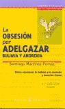 OBSESION POR ADELGAZAR, LA (PRACTICO) | 9788423935925 | MARTINEZ FORNES, SANTIAGO