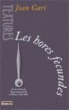 HORES FECUNDES, LES (TEXTURES) | 9788476606636 | GARI, JOAN