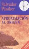 APROXIMACION AL ORIGEN | 9788472451339 | PANIKER ALEMANY, SALVADOR