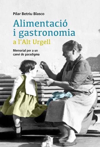 ALIMENTACIÓ I GASTRONOMIA A L'ALT URGELL | 9791399052787 | BETRIU BLASCO, M. PILAR