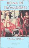 REINA DE TROVADORES | 9788478883851 | KINKEL, TANIA