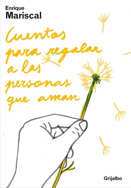 CUENTOS PARA REGALAR A LAS PERSONAS QUE AMAN | 9788425341823 | MARISCAL, ENRIQUE
