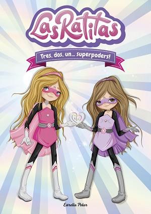 RATITAS 1. TRES, DOS, UN... SUPERPODERS! | 9788418134395 | RATITAS, LAS