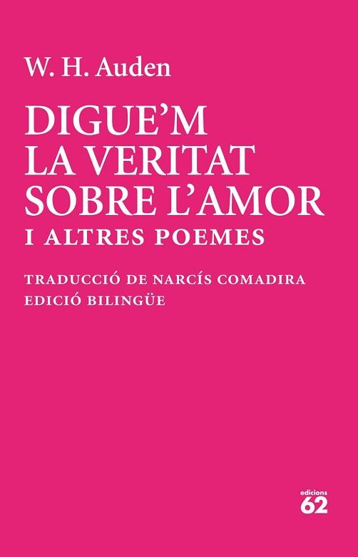 DIGUE'M LA VERITAT SOBRE L'AMOR | 9788429783513 | AUDEN, W. H.
