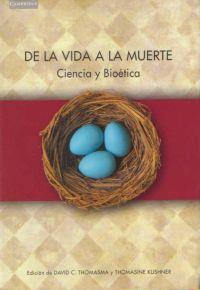 DE LA VIDA A LA MUERTE | 9788483230732 | THOMASMA, DAVID C.