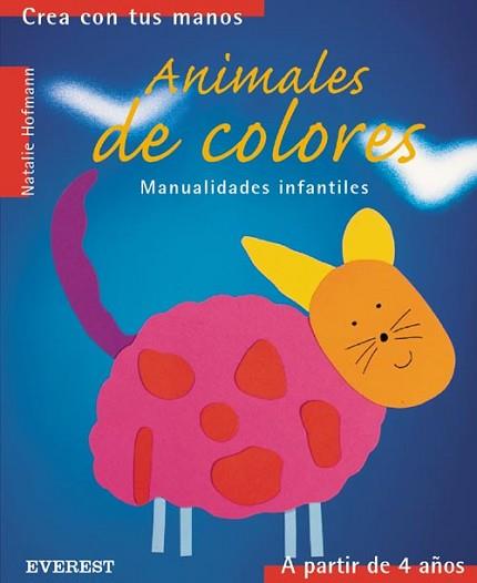 ANIMALES DE COLORES | 9788424186456 | HOFMANN, NATALIE