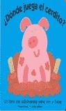 DONDE JUEGA EL CERDITO ? | 9788448813284 | POWELL, RICHARD