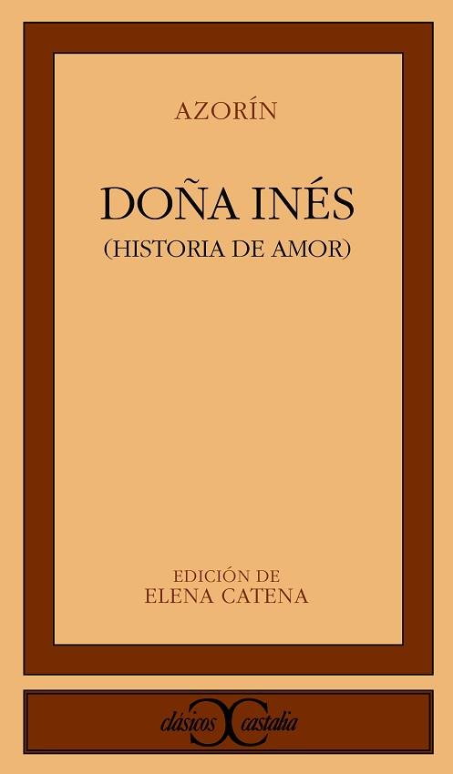DOÑA INÉS. (HISTORIA DE AMOR) | 9788470391538 | AZORIN