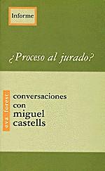 PROCESO AL JURADO CONVERSACIONES CON MIGUEL CASTEL | 9788489753877 | FOREST, EVA
