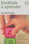 ENSEÑALE A APRENDER | 9788408050926 | FERREROS, M.LUISA