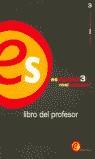 ES ESPAÑOL 3 LIBRO PROFESOR | 9788423980611 | ALCOBA, SANTIAGO