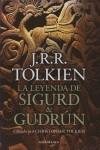 LEYENDA DE SIGURD & GUDRUN LA | 9788445077665 | TOLKIEN, J.R