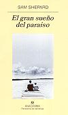 GRAN SUEÑO DEL PARAISO | 9788433970404 | SAM SHEPARD