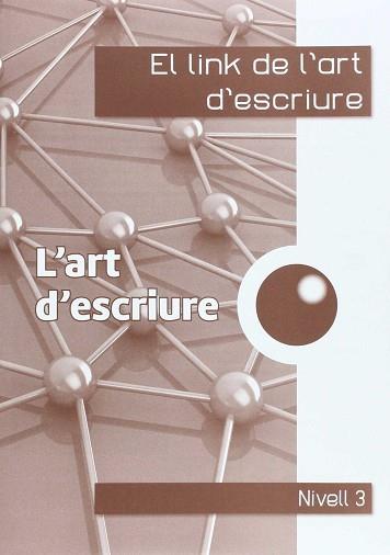 EL LINK DE L'ART D'ESCRIURE 3R. | 9788494401039 | CORTS ROVIRA, Mª TERESA / ANTIGA COMAS, TERESA