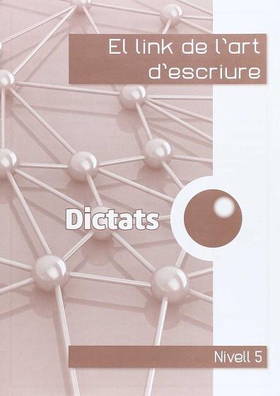 EL LINK DELS DICTATS 5È. | 9788494401084 | CORTS ROVIRA, Mª TERESA / ANTIGA COMAS, TERESA